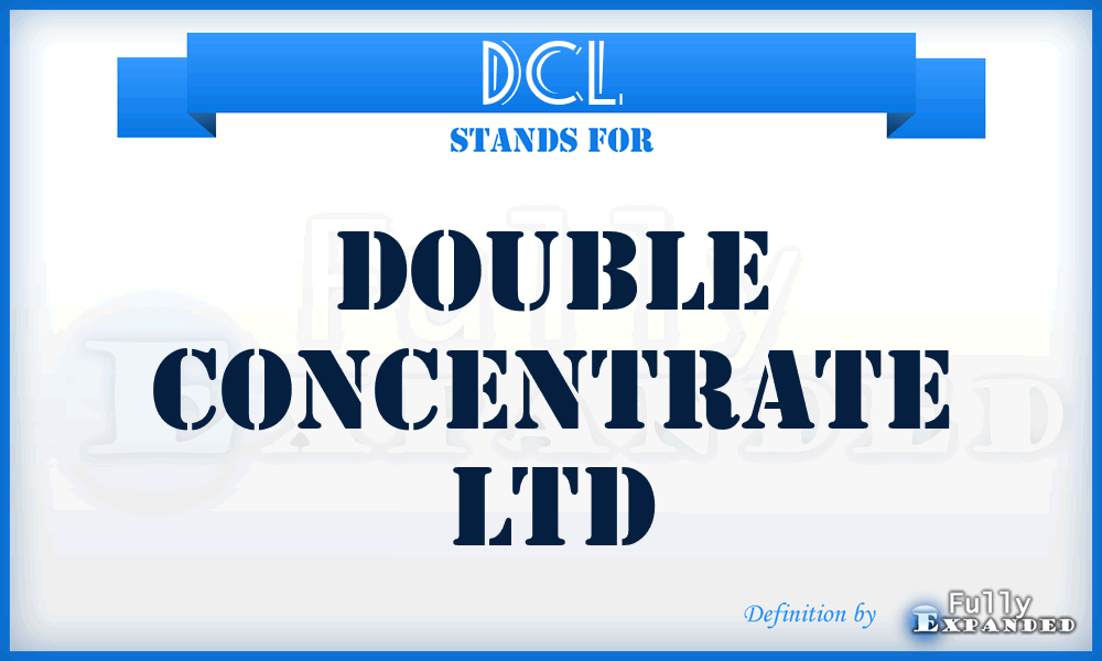 DCL - Double Concentrate Ltd