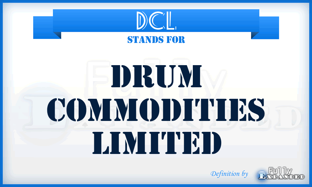 DCL - Drum Commodities Limited