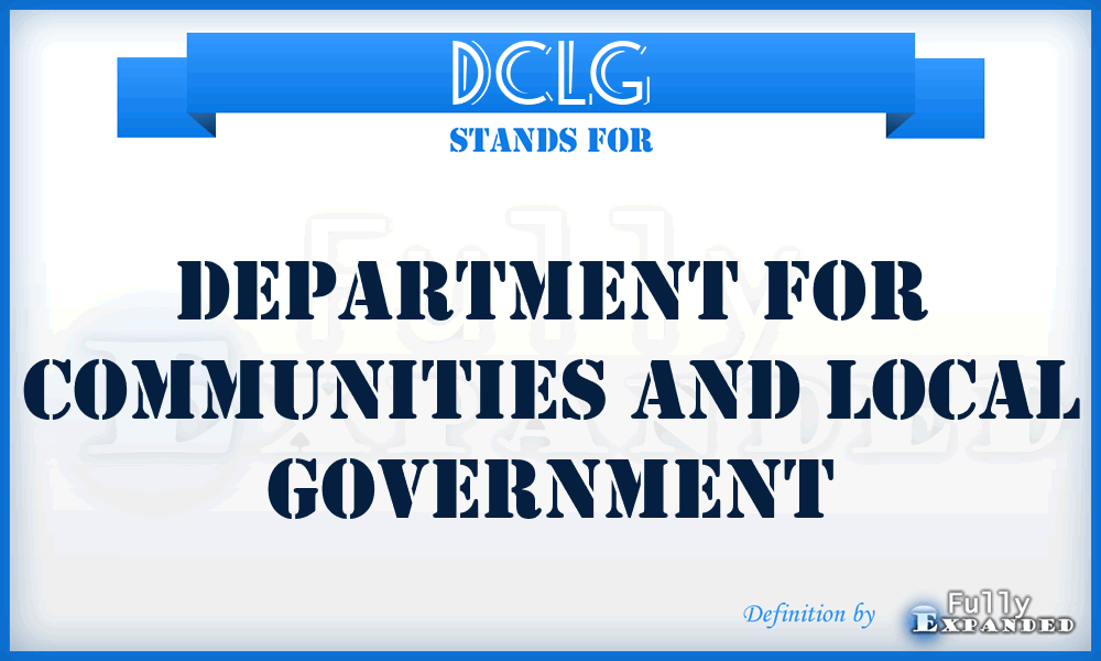 DCLG - Department for Communities and Local Government