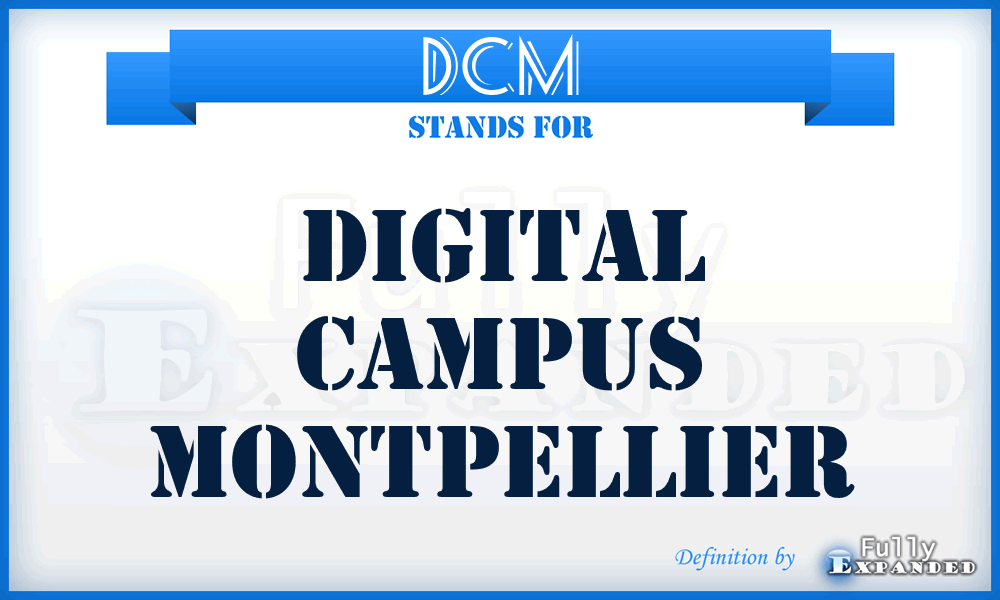 DCM - Digital Campus Montpellier