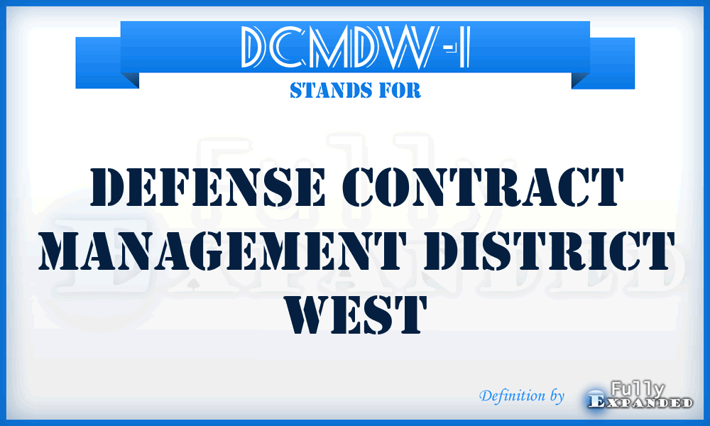 DCMDW-I - Defense Contract Management District West