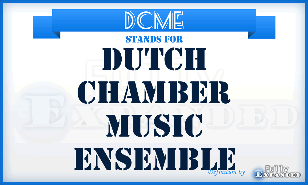 DCME - Dutch Chamber Music Ensemble