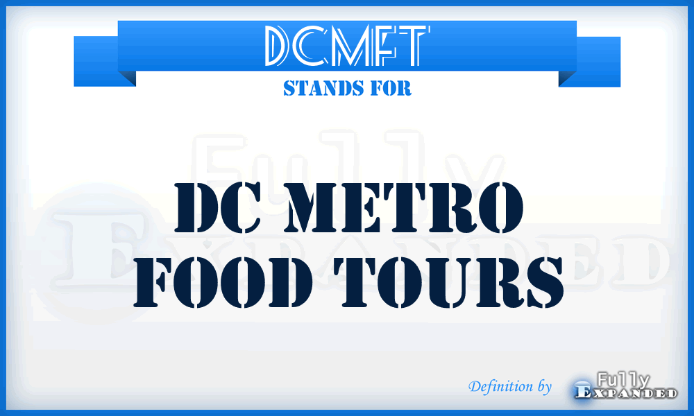 DCMFT - DC Metro Food Tours