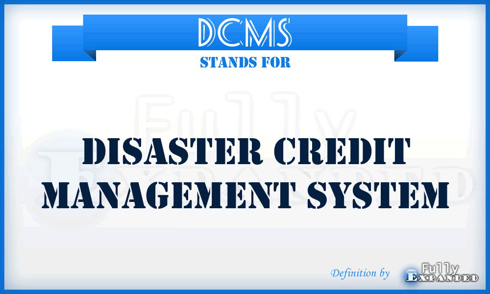 DCMS - Disaster Credit Management System
