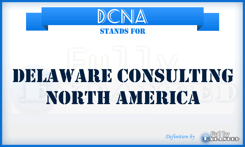 DCNA - Delaware Consulting North America