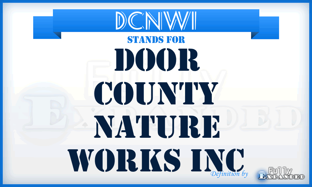 DCNWI - Door County Nature Works Inc