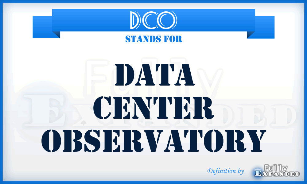DCO - Data Center Observatory