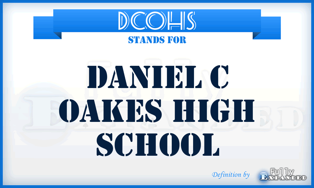 DCOHS - Daniel C Oakes High School