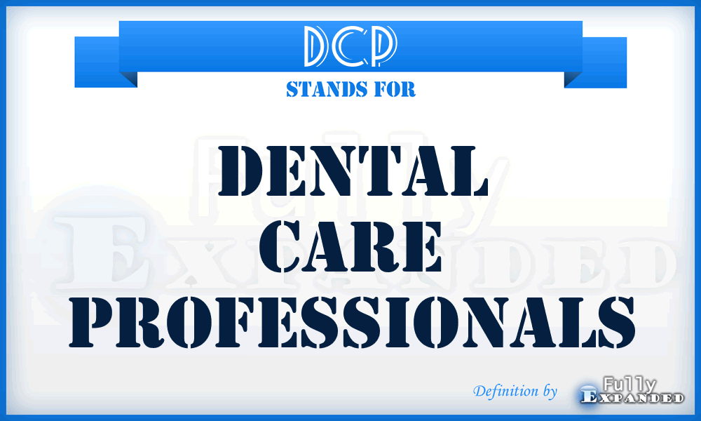 DCP - Dental Care Professionals
