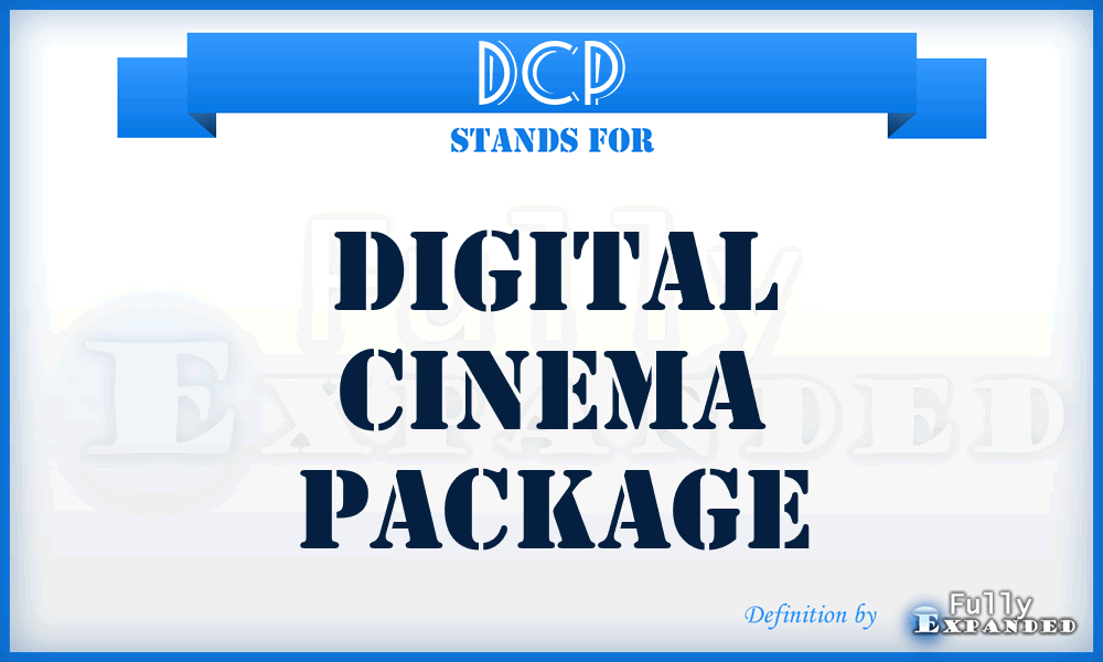 DCP - Digital Cinema Package