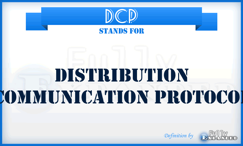 DCP - Distribution Communication Protocol