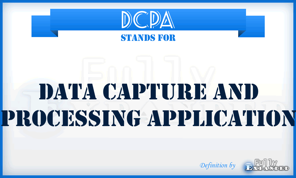 DCPA - Data Capture and Processing Application