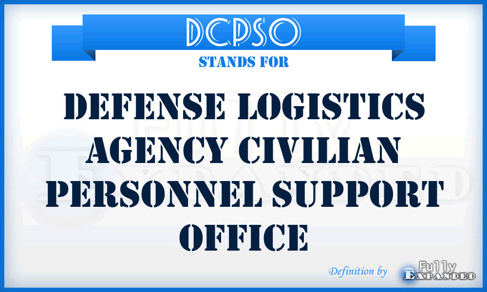 DCPSO - Defense Logistics Agency Civilian Personnel Support Office