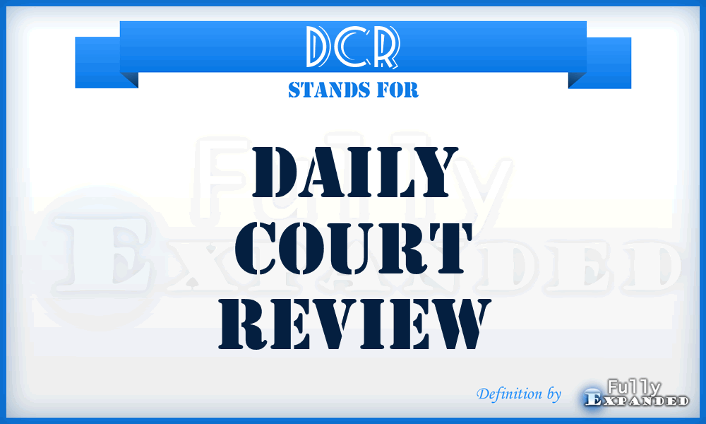 DCR - Daily Court Review