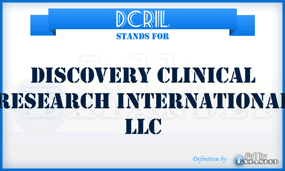 DCRIL - Discovery Clinical Research International LLC