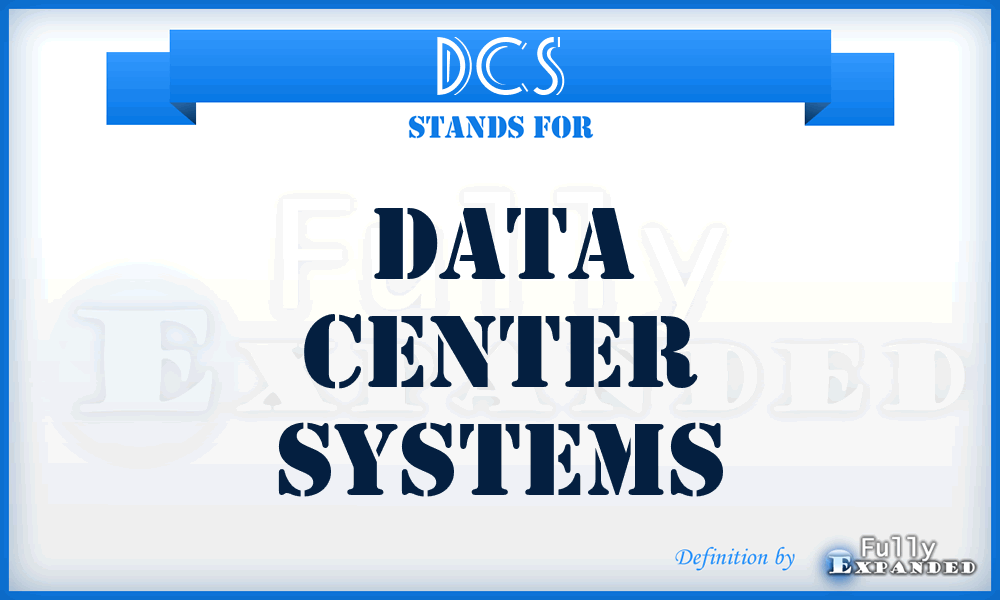 DCS - Data Center Systems