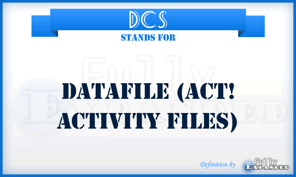 DCS - Datafile (ACT! Activity Files)