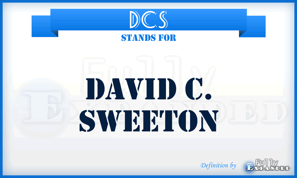 DCS - David C. Sweeton