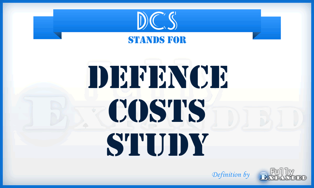 DCS - Defence Costs Study