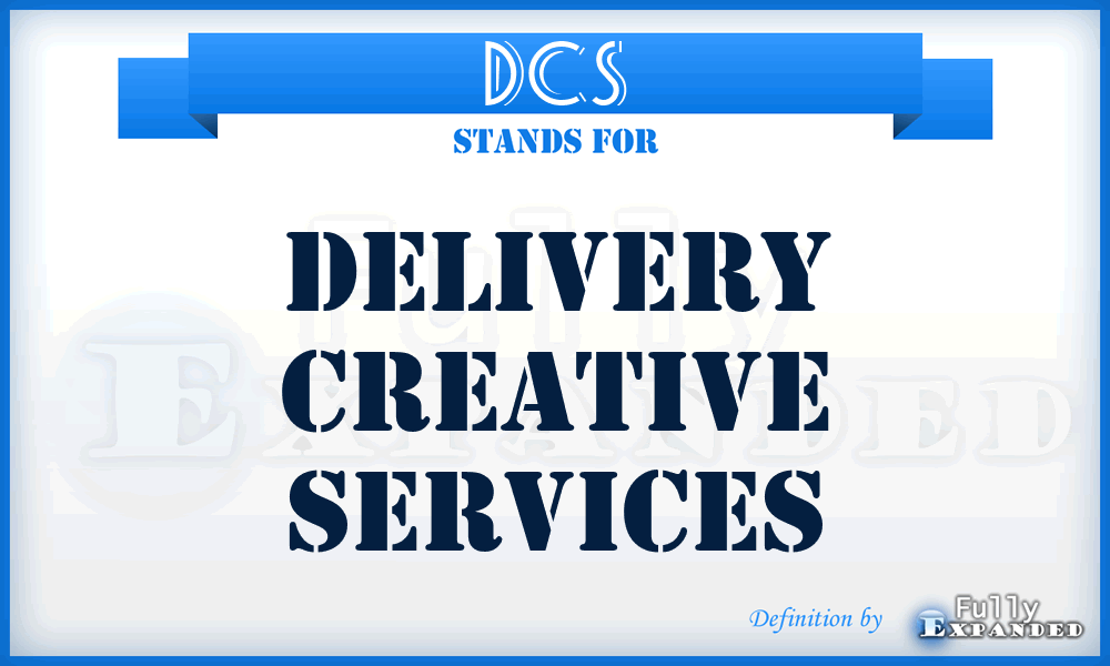 DCS - Delivery Creative Services