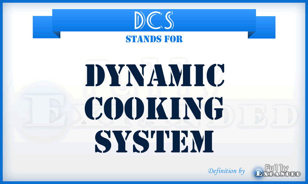 DCS - Dynamic Cooking System