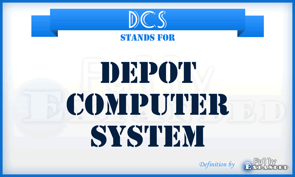 DCS - depot computer system