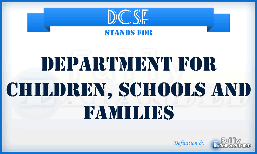 DCSF - Department for Children, Schools and Families