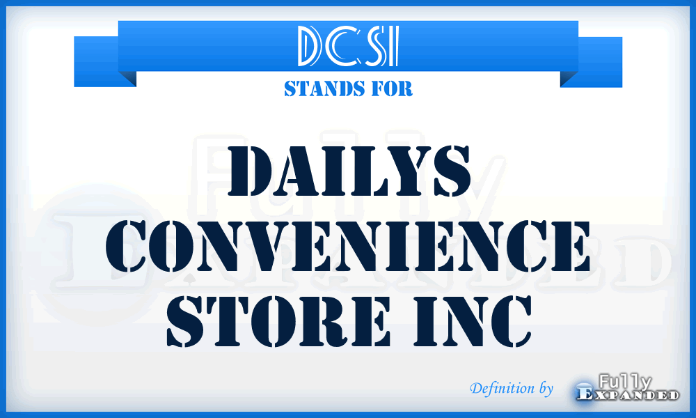 DCSI - Dailys Convenience Store Inc