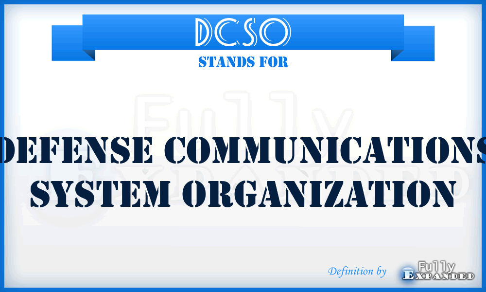 DCSO - Defense Communications System Organization