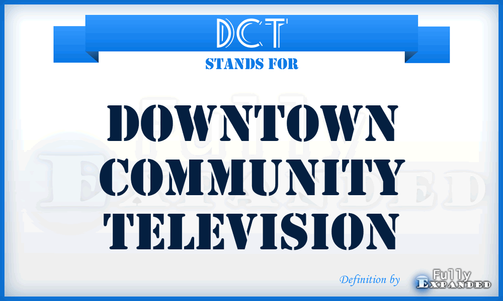 DCT - Downtown Community Television