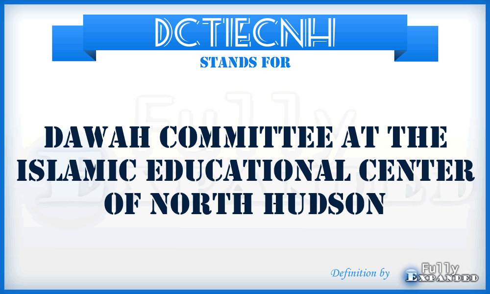DCTIECNH - Dawah Committee at The Islamic Educational Center of North Hudson