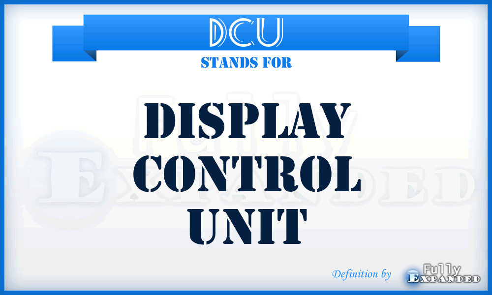 DCU - Display Control Unit