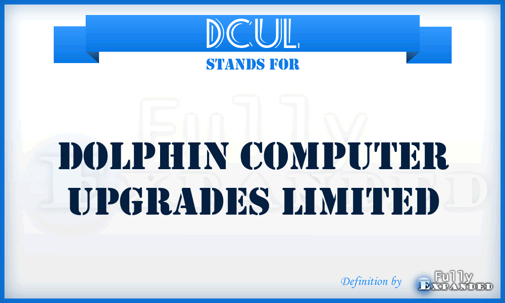 DCUL - Dolphin Computer Upgrades Limited