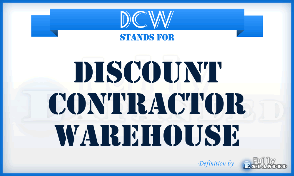 DCW - Discount Contractor Warehouse