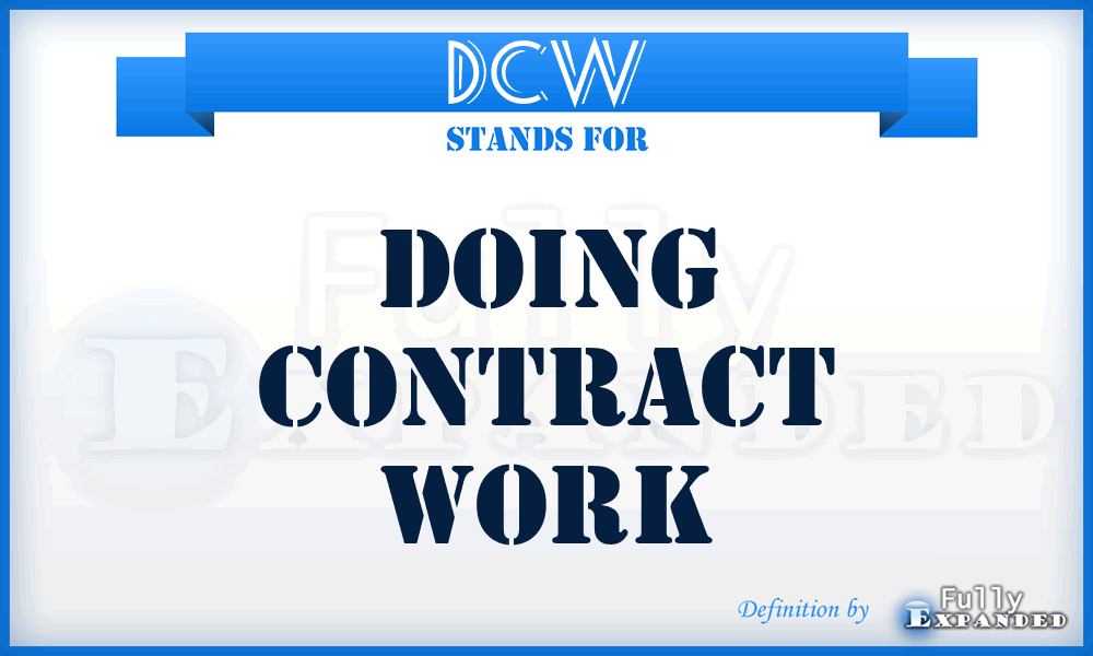 DCW - Doing Contract Work
