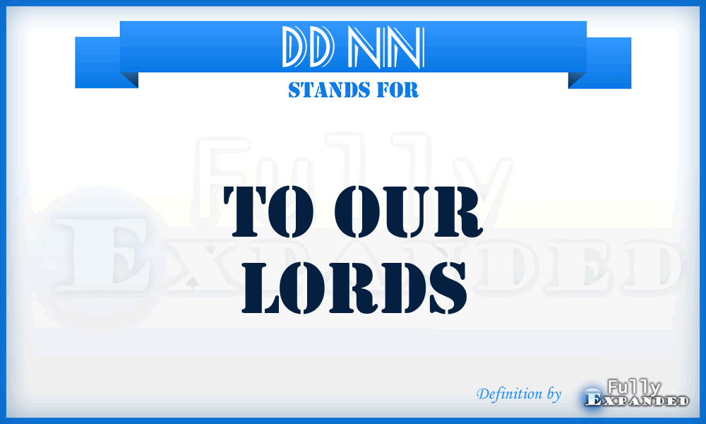 DD NN - To Our Lords