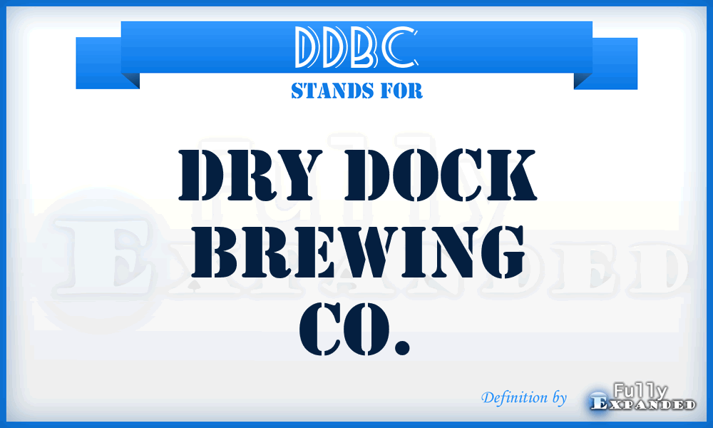 DDBC - Dry Dock Brewing Co.
