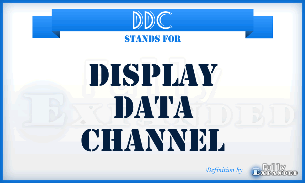 DDC - display data channel
