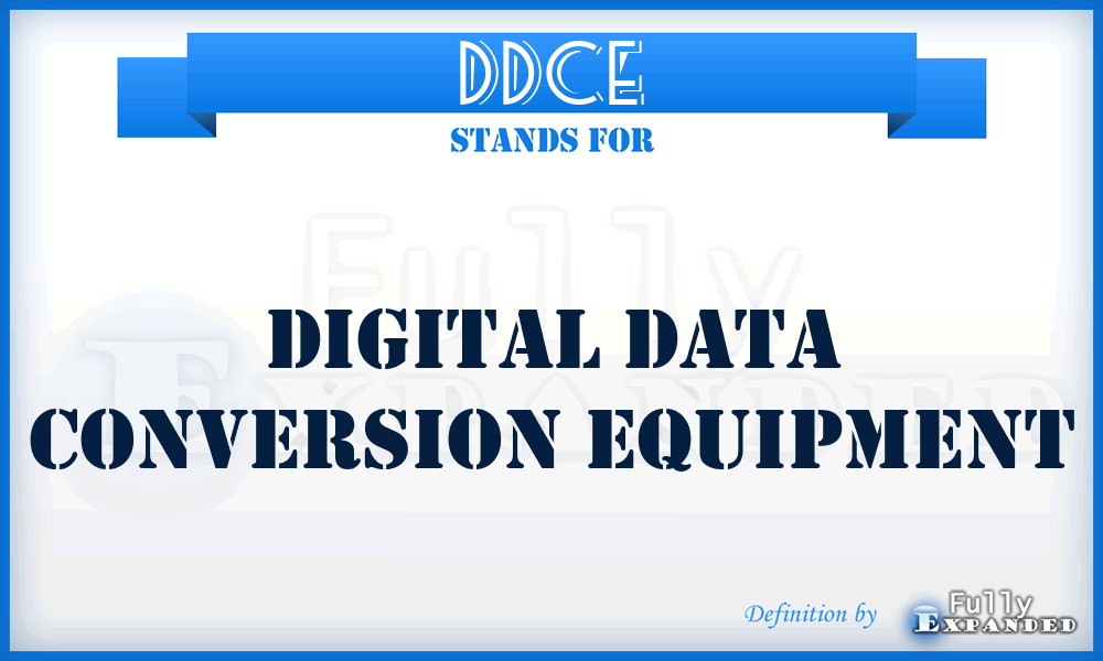 DDCE - digital data conversion equipment
