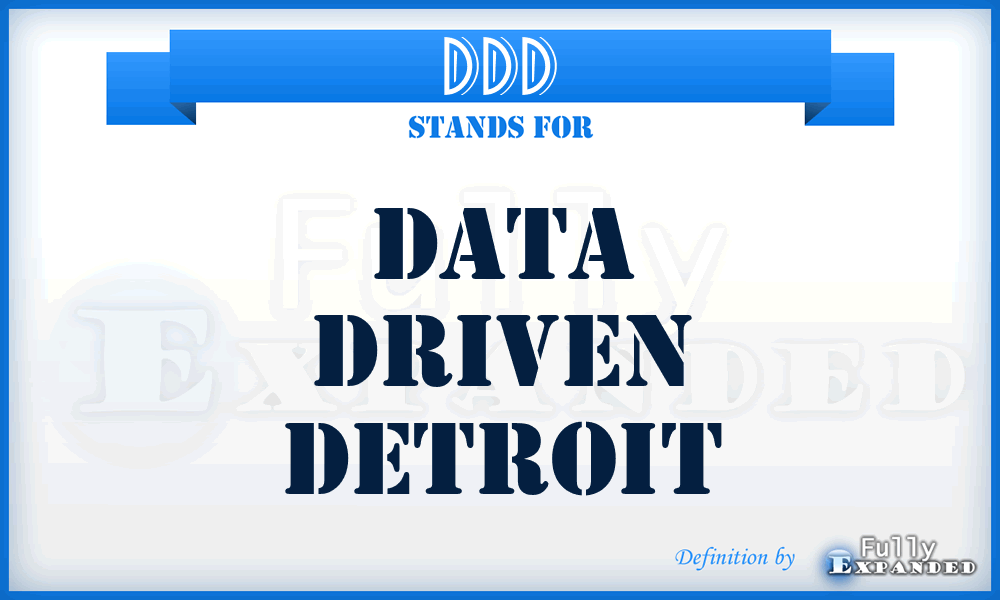 DDD - Data Driven Detroit
