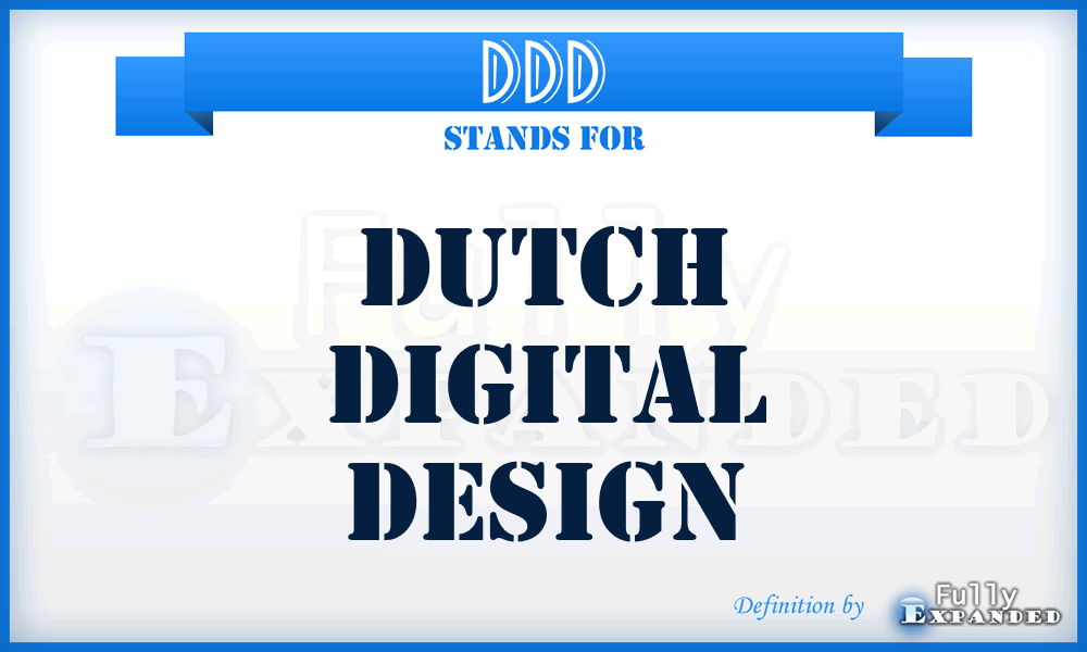 DDD - Dutch Digital Design