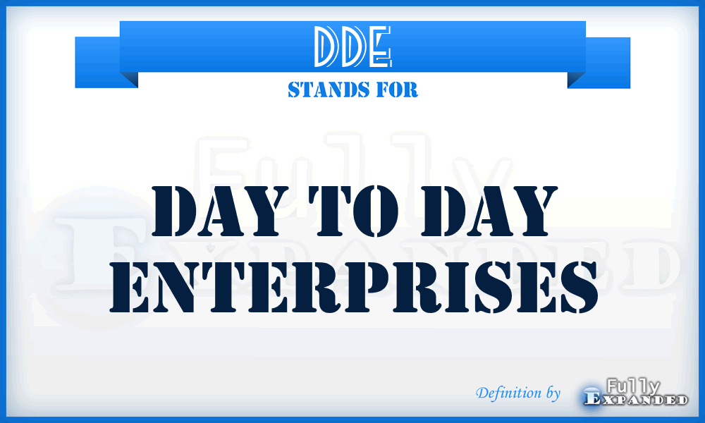 DDE - Day to Day Enterprises