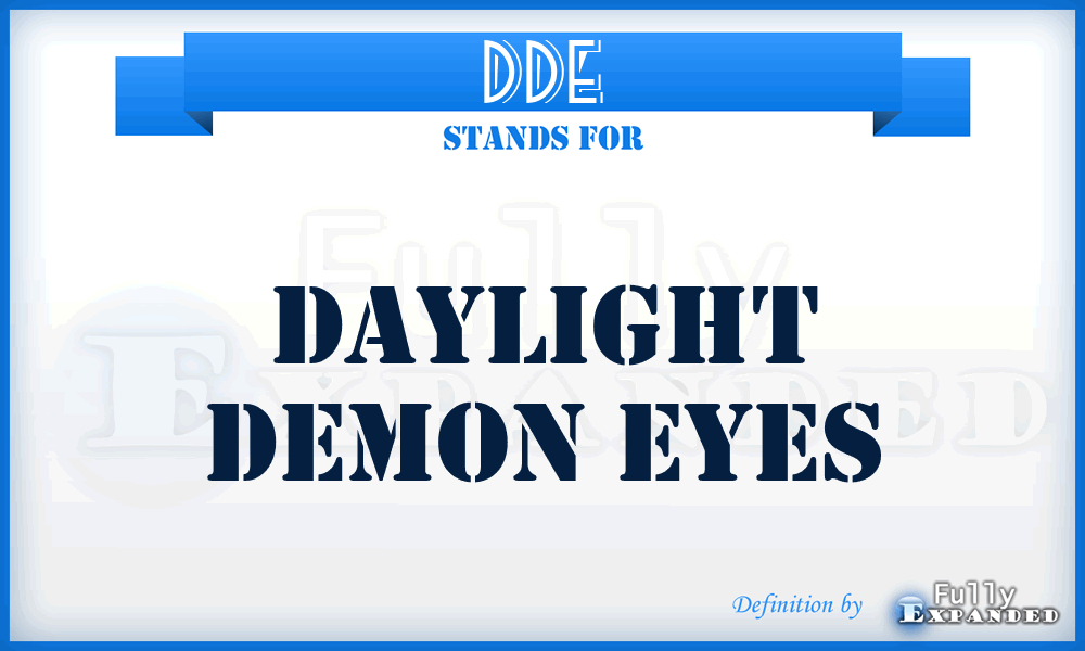 DDE - Daylight Demon Eyes