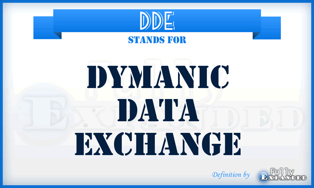 DDE - Dymanic Data Exchange
