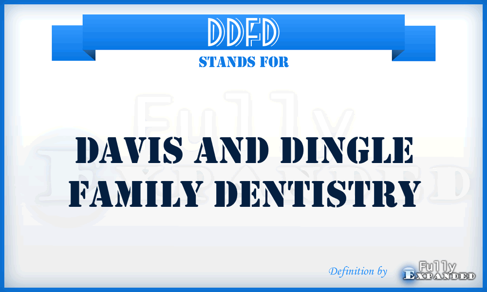 DDFD - Davis and Dingle Family Dentistry