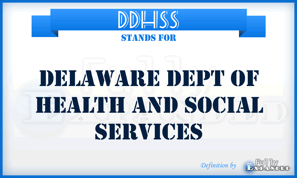 DDHSS - Delaware Dept of Health and Social Services