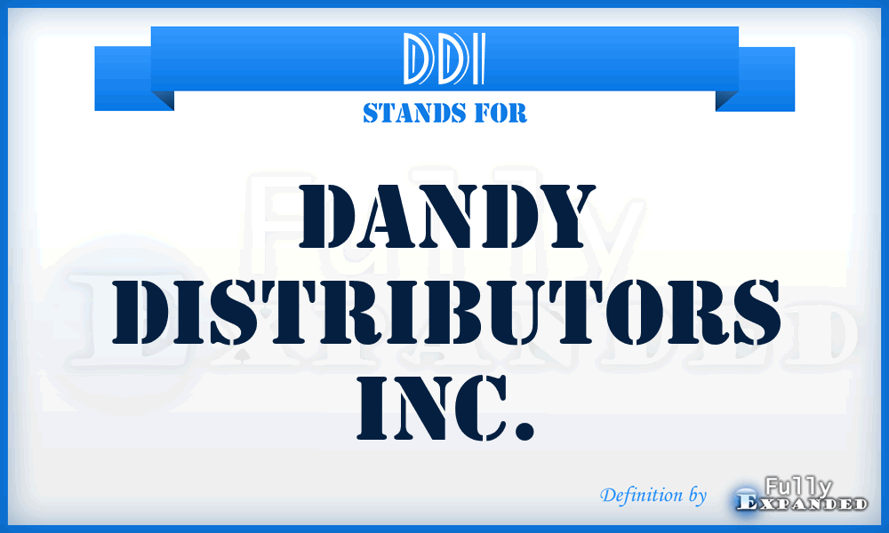 DDI - Dandy Distributors Inc.