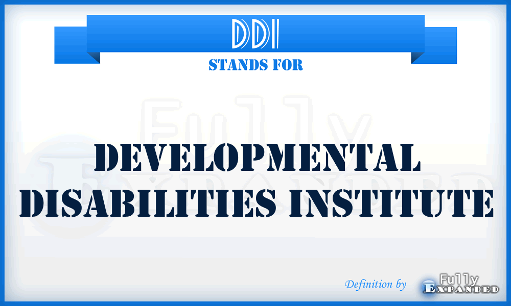 DDI - Developmental Disabilities Institute