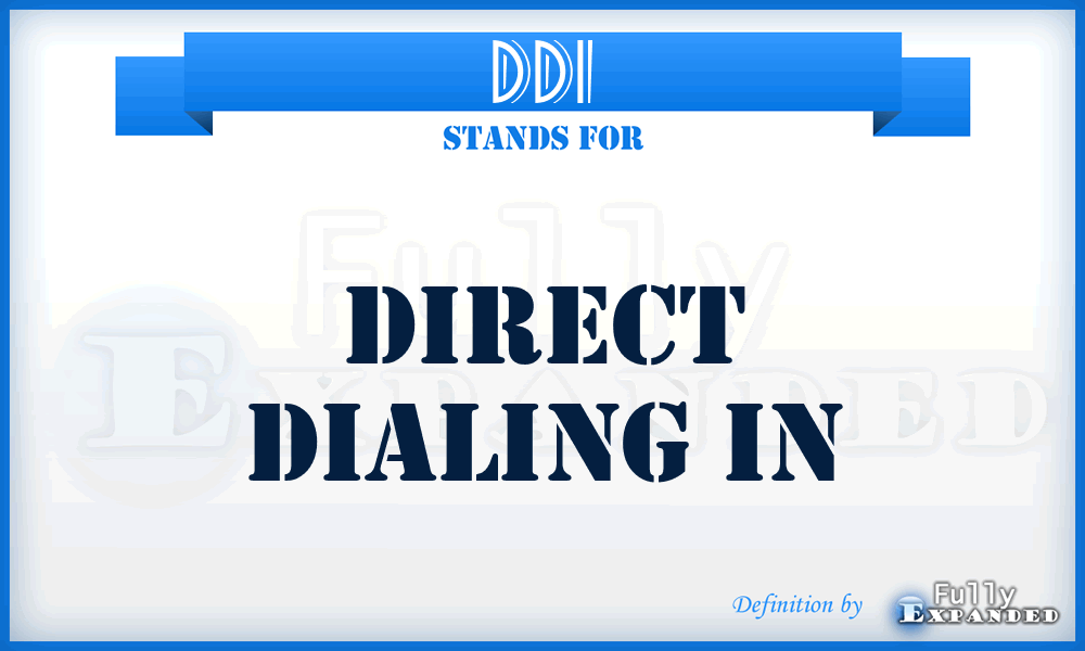 DDI - Direct Dialing In