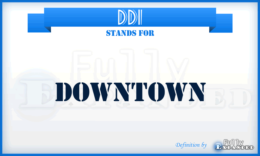 DDI - Downtown